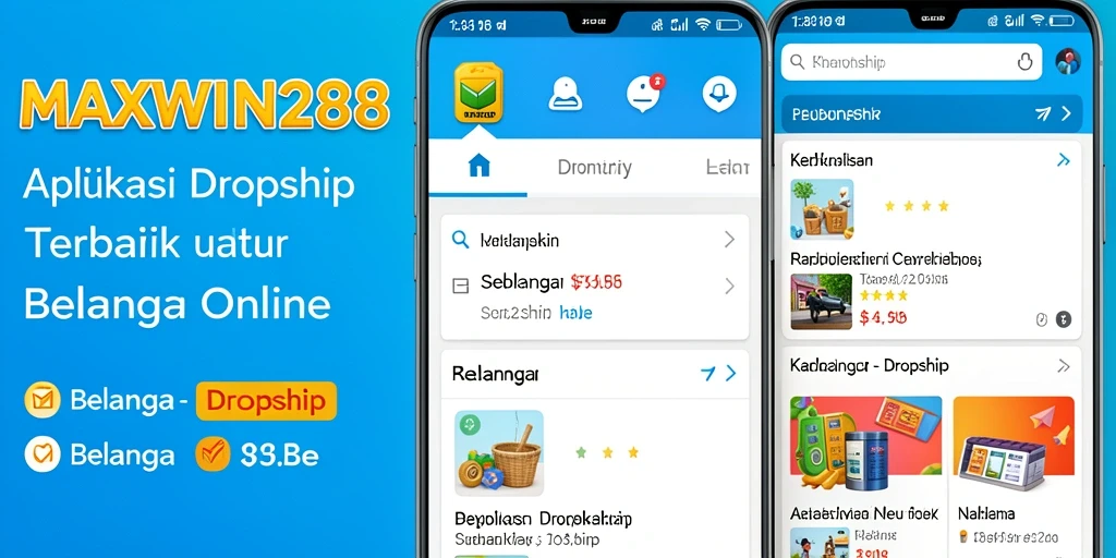 Tampilan antarmuka pengguna MAXWIN288 untuk aplikasi Dropship yang menarik.